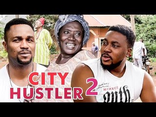 CITY HUSTLER 2 - 2017 LATEST NIGERIAN NOLLYWOOD MOVIES