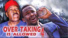 2017 Latest Nigerian Nollywood Movies - Overtaking Is Allowed 4