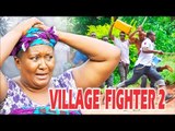 2017 Latest Nigerian Nollywood Movies - Village Fighter 2
