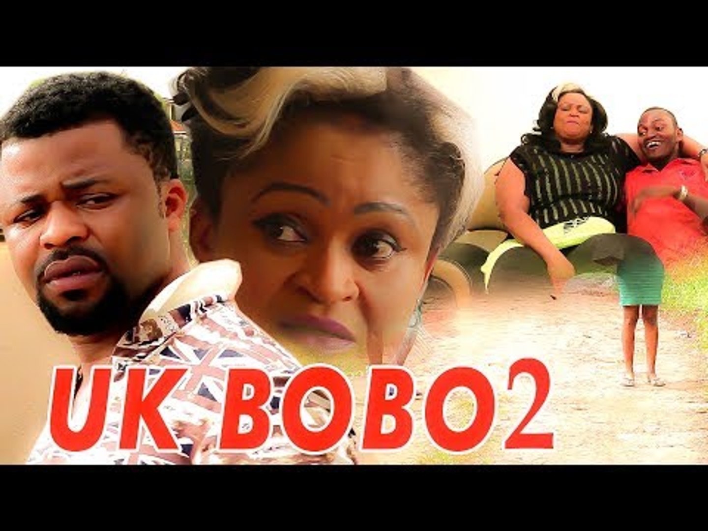 Nigerian Nollywood Movies - Uk Bobo 2