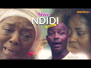 Nigerian Nollywood Movies - Nwe Ndidi 2