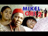 Mikel Obi 2 - Latest Nigerian Nollywood Movies