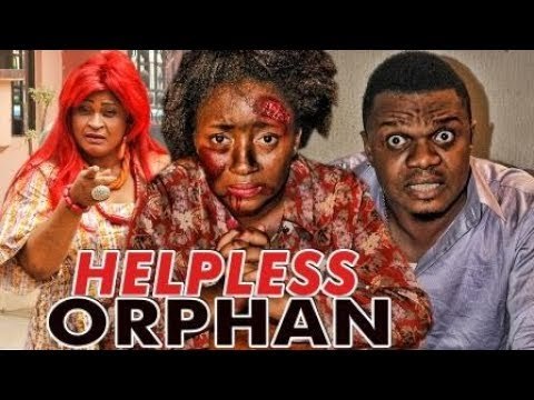 HELPLESS ORPHAN 1 (KEN ERICS) LATEST 2017 NIGERIAN NOLLYWOOD MOVIES