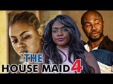 THE HOUSE MAID 4 - LATEST 2017 NIGERIAN NOLLYWOOD MOVIES