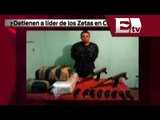 Cae líder de los Zetas en Coahuila / Titulares con Vianey Esquinca