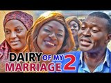 DIARY OF MY MARRIAGE - LATEST 2017 NIGERIAN NOLLYWOOD MOVIES | YOUTUBE MOVIES