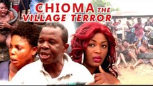 Nigerian Nollywood Movies - Chioma The Village Terror 1