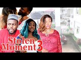 2017 Latest Nigerian Nollywood Movies - Stolen Moment 3