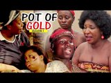 POT OF GOLD 1 - 2018 LATEST NIGERIAN NOLLYWOOD MOVIES