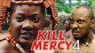KILL MERCY 4 (MERCY JOHNSON) - NIGERIAN NOLLYWOOD MOVIES