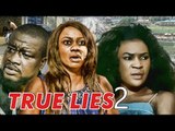 TRUE LIES 2 - 2017 LATEST NIGERIAN NOLLYWOOD MOVIES