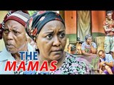 THE MAMAS 1 - LATEST 2017 NIGERIAN NOLLYWOOD MOVIES