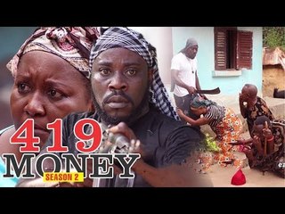 419 MONEY 2 - NIGERIAN NOLLYWOOD MOVIES