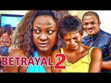 BETRAYAL 2 - LATEST 2017 NIGERIAN NOLLYWOOD MOVIES