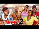 THE STREET 2 - NIGERIAN NOLLYWOOD MOVIES