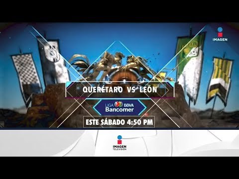 No te pierdas Querétaro vs. León y Pachuca vs. Chivas en Imagen Televisión | Imagen Deportes