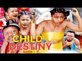 CHILD OF DESTINY 1 (REGINA DANIELS) - NIGERIAN NOLLYWOOD MOVIES