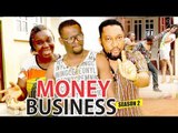 MONEY BUSINESS 2 - 2017 LATEST NIGERIAN NOLLYWOOD MOVIES