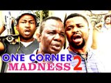 ONE CORNER MADNESS 2 - 2017 LATEST NIGERIAN NOLLYWOOD MOVIES