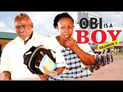 OBI IS A BOY 2 - NIGERIAN NOLLYWOOD MOVIES