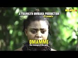 OMAMME (THE REVENGE OF THE gods) - 2018 LATEST NIGERIAN NOLLYWOOD MOVIES