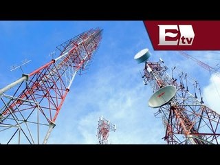 Habrá modificaciones a iniciativa de Telecomunicaciones / Andrea Newman