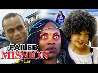 FAILED MISSION 2 - 2017 LATEST NIGERIAN NOLLYWOOD MOVIES