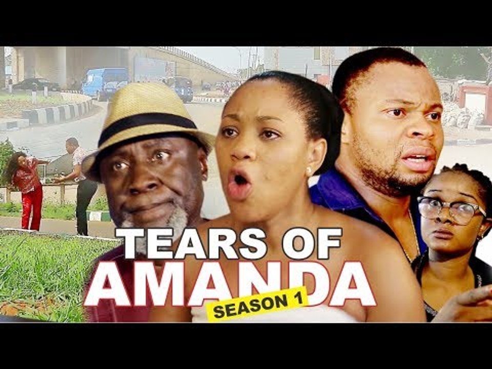 TEARS OF AMANDA 1 - 2017 LATEST NIGERIAN NOLLYWOOD MOVIES