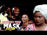BEHIND THE MASK 1 - 2018 LATEST NIGERIAN NOLLYWOOD MOVIES