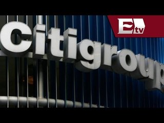 CNBV confirma otro fraude a Citigroup / Lo mejor de Excélsior