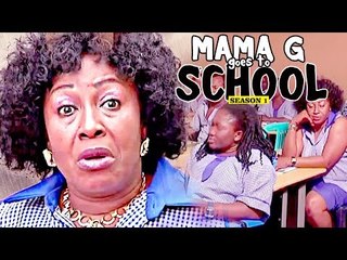 MAMA G GOES TO SCHOOL 1 - NIGERIAN NOLLYWOOD MOVIES