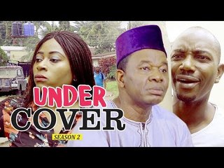 UNDER COVER 2 - 2018 LATEST NIGERIAN NOLLYWOOD MOVIES