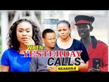 WHEN YESTERDAY CALLS 4 - 2017 LATEST NIGERIAN NOLLYWOOD MOVIES
