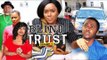 BLIND TRUST 4 (CHIOMA CHUKWUKA) - 2018 LATEST NIGERIAN NOLLYWOOD MOVIES