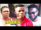 CRY OF AN ANGEL 1 - 2018 LATEST NIGERIAN NOLLYWOOD MOVIES