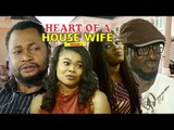 HEART OF A HOUSE WIFE 1 - LATEST NIGERIAN NOLLYWOOD MOVIES