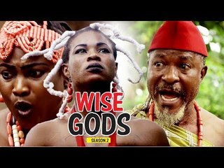 WISE GODS 2 - 2018 LATEST NIGERIAN NOLLYWOOD MOVIES