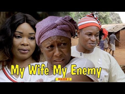 MY WIFE MY ENEMY 2 - 2018 LATEST NIGERIAN NOLLYWOOD MOVIES || TRENDING NIGERIAN MOVIES