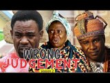 WRONG JUDGEMENT 2 - 2018 LATEST NIGERIAN NOLLYWOOD MOVIES || TRENDING NIGERIAN MOVIES
