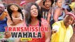 TRANSMISSION WAHALA 2 - 2018 LATEST NIGERIAN NOLLYWOOD MOVIES || TRENDING NIGERIAN MOVIES