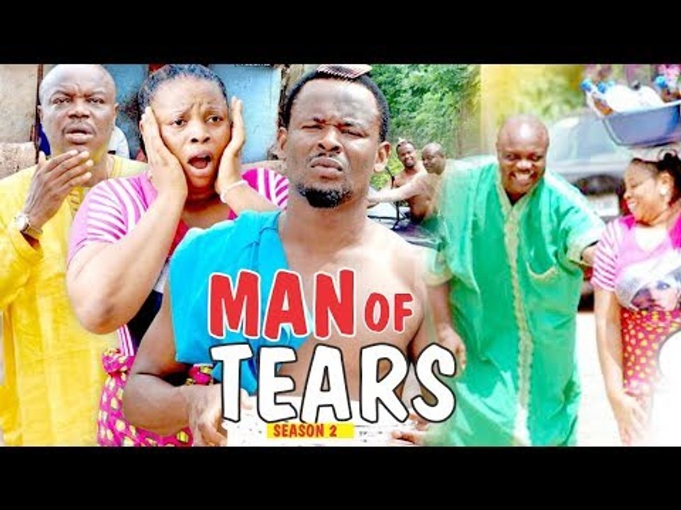 MAN OF TEARS 1 - 2018 LATEST NIGERIAN NOLLYWOOD MOVIES || TRENDING NIGERIAN MOVIES