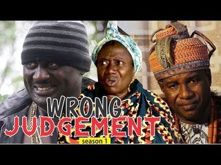 WRONG JUDGEMENT 1 -  2018 LATEST NIGERIAN NOLLYWOOD MOVIES || TRENDING NIGERIAN MOVIES