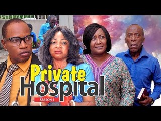 PRIVATE HOSPITAL 1 - LATEST NIGERIAN NOLLYWOOD MOVIES || TRENDING NIGERIAN MOVIES