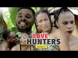 LOVE HUNTERS 2 - NIGERIAN NOLLYWOOD MOVIES || TRENDING NIGERIAN MOVIES