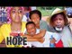 HOUR OF HOPE 1 - LATEST NIGERIAN NOLLYWOOD MOVIES || TRENDING NIGERIAN MOVIES