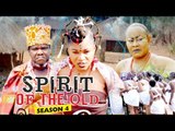SPIRIT OF THE OLD 4 - 2018 LATEST NIGERIAN NOLLYWOOD MOVIES