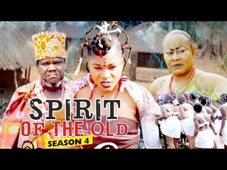 SPIRIT OF THE OLD 4 - 2018 LATEST NIGERIAN NOLLYWOOD MOVIES