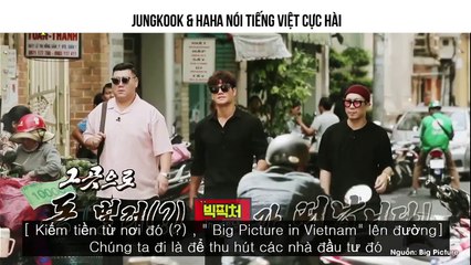 Cười bể bụng với khoảnh khắc Jungkook và Haha nói tiếng Việt