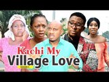 KACHI MY VILLAGE LOVE 5 - 2018 LATEST NIGERIAN NOLLYWOOD MOVIES || TRENDING NIGERIAN MOVIES