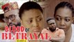 BLOOD OF BETRAYAL 2 -  LATEST NIGERIAN NOLLYWOOD MOVIES || TRENDING NIGERIAN MOVIES
